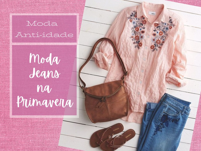 Moda Anti-idade: Moda jeans na primavera