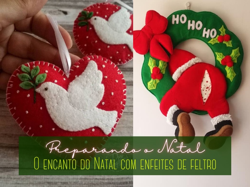 Preparando o Natal: O encanto do Natal com enfeites de feltro