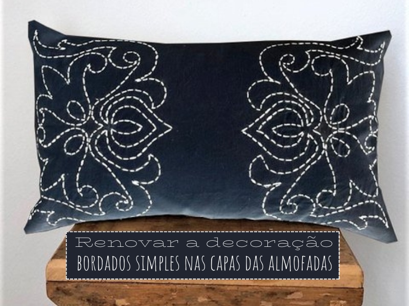 Renovar a decoração com bordados simples nas capas das almofadas Renovar a decoração com bordados simples nas capas das almofadas