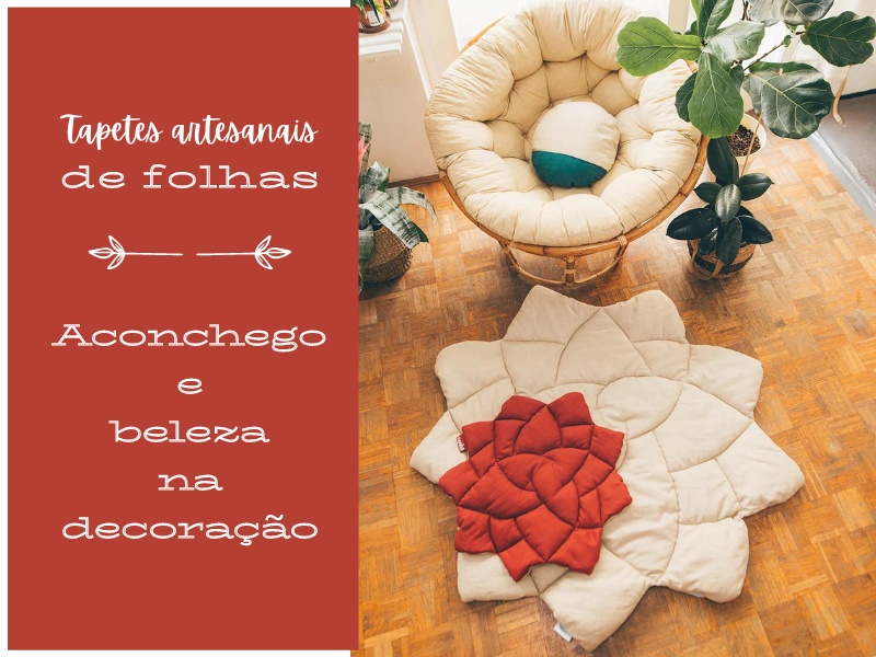 Tapetes artesanais de folhas: aconchego e beleza na decoração Tapetes artesanais de folhas: aconchego e beleza na decoração