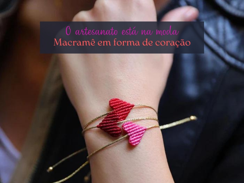 Macramê em forma de coração: O artesanato está na moda Macramê em forma de coração: O artesanato está na moda