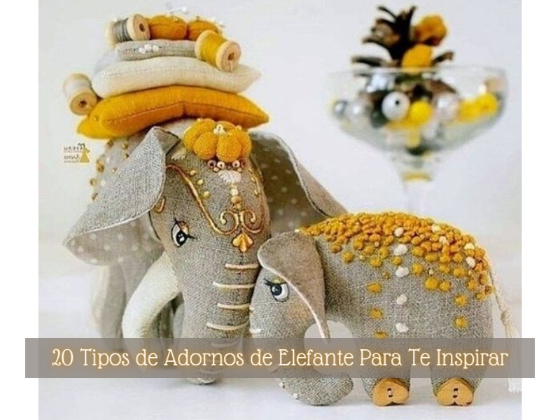 20 tipos de adornos de elefante para te inspirar 20 tipos de adornos de elefante para te inspirar