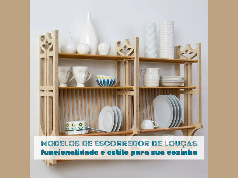 Modelos de Escorredor de Louças: Funcionalidade e Estilo para Sua Cozinha