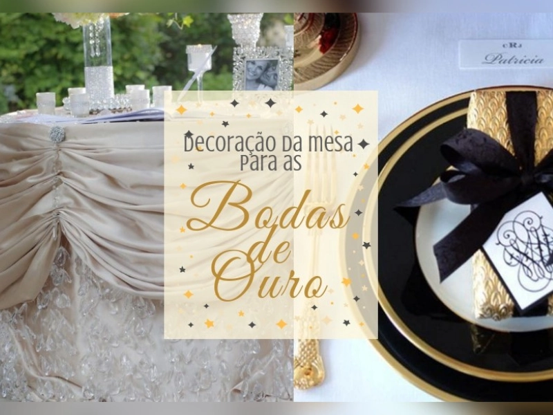 Brilho e Elegância: Ideias Criativas para Decorar a Mesa de Bodas de Ouro Brilho e Elegância: Ideias Criativas para Decorar a Mesa de Bodas de Ouro