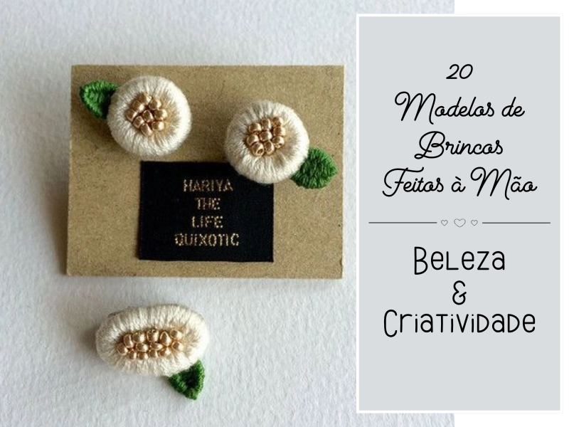 20 Modelos de Brincos Feitos à Mão: Beleza e Criatividade 20 Modelos de Brincos Feitos à Mão: Beleza e Criatividade