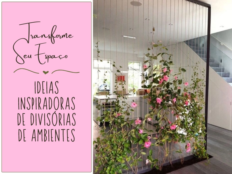 Transforme Seu Espaço: Ideias Inspiradoras de Divisórias de Ambientes Transforme Seu Espaço: Ideias Inspiradoras de Divisórias de Ambientes