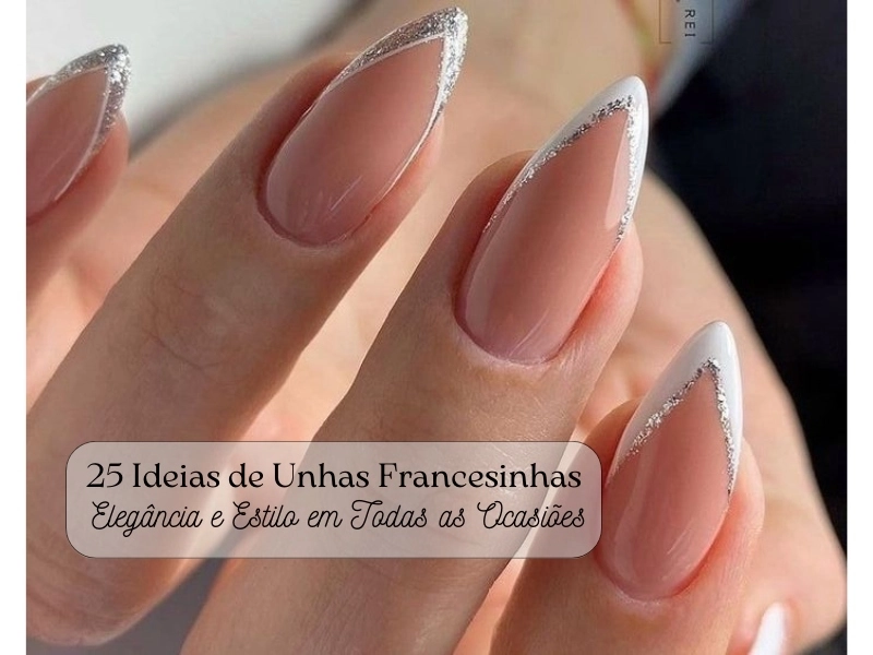 Inspirações de Unhas Francesinhas: Realce a Beleza das Suas Mãos Inspirações de Unhas Francesinhas: Realce a Beleza das Suas Mãos
